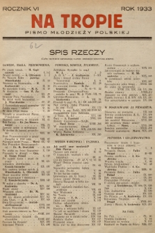 Na Tropie : pismo młodzieży polskiej. R.6, 1933, Spis rzeczy
