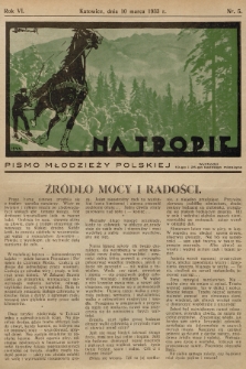 Na Tropie : pismo młodzieży polskiej. R.6, 1933, nr 5
