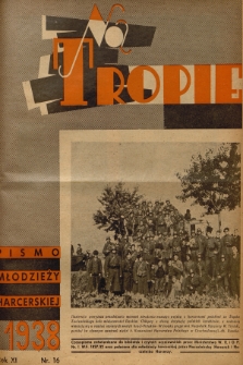 Na Tropie : pismo młodzieży harcerskiej. R.11, 1938, nr 16