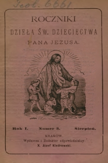 Roczniki Dzieła Św. Dziecięctwa Pana Jezusa. R.1, nr 3 (1884)