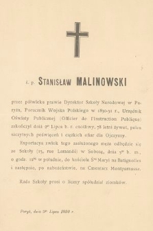 Ś. p. Stanisław Malinowski [...], zakończył dnia 2go Lipca b. r. cnotliwy, 78 letni żywot [...] : Paryż, dnia 3go Lipca 1890 r.