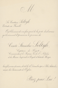 La Comtesse Soltyk : Et toute sa Famille : Ont l'honneur de vous faire part de la perte douloureuse qu'ils viennent d'éprouver en la personne du Comte Stanislas Soltyk, Capitaine de Frégate, [...] décédé le 14 Décembre 1900, à Pola (Autriche), [...]