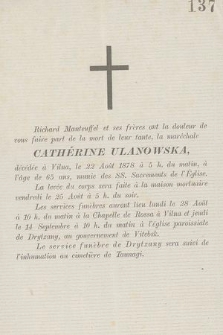 Richard Manteuffel et srs frères ont la douleur de vous faire part de la mort de leur tante, la maréchale Cathérine Ulanowska, décédée à Vilna, le 22 Août 1878 [...]