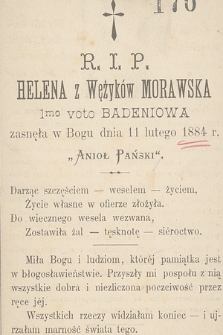 R. I. P. Helena z Wężyków Morawska 1mo voto Badeniowa : zasnęła w Bogu dnia 11 lutego 1884 r.