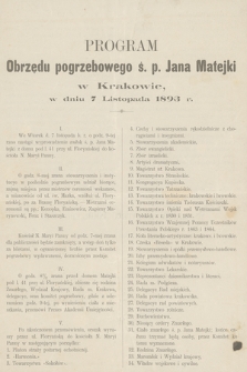 Program Obrzędu pogrzebowego ś. p. Jana Matejki w Krakowie, w dniu 7 Listopada 1893 r. : w Krakowie, dnia 7 Listopada 1893 r.
