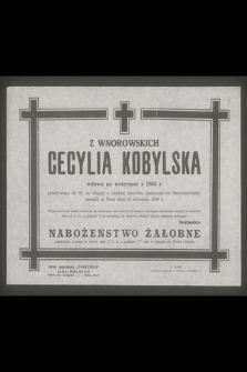 Cecylia Kobylska z Wnorowskich wdowa po weteranie z 1863 r. przeżywszy lat 89, [...], zasnęła w Panu dnia 12 września 1949 r.