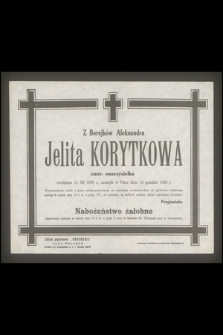 Z Borejków Aleksandra Jelita Korytkowa emer. nauczycielka urodzona 12 XII 1876 r., zasnęła w Panu dnia 12 grudnia 1945 r.