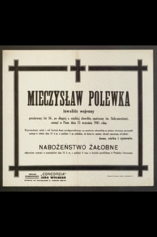 Mieczysław Polewka inwalida wojenny [...] zasnął w Panu dnia 11 wrzenia 1941 roku [...]