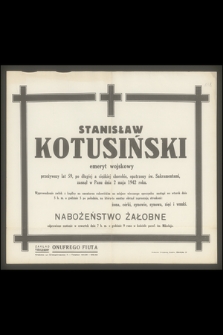 Stanisław Kotusiński emeryt wojskowy przeżywszy lat 59, [...], zasnął w Panu dnia 2 maja 1942 roku