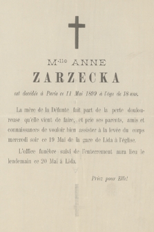 M-lle Anne Zarzecka est decédée [!] à Paris ce 11 Mai 1899 à l'âge de 18 ans