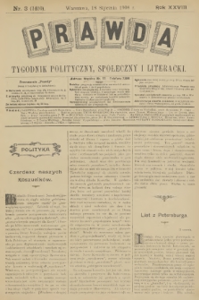Prawda : tygodnik polityczny, społeczny i literacki. R.28, 1908, nr 3