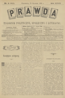 Prawda : tygodnik polityczny, społeczny i literacki. R.28, 1908, nr 4