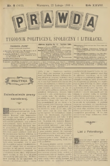 Prawda : tygodnik polityczny, społeczny i literacki. R.28, 1908, nr 8