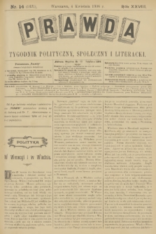 Prawda : tygodnik polityczny, społeczny i literacki. R.28, 1908, nr 14