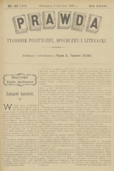 Prawda : tygodnik polityczny, społeczny i literacki. R.28, 1908, nr 23
