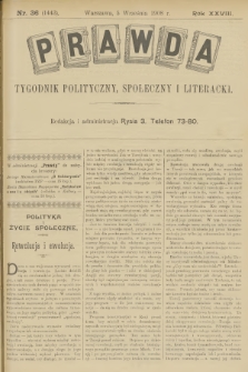 Prawda : tygodnik polityczny, społeczny i literacki. R.28, 1908, nr 36