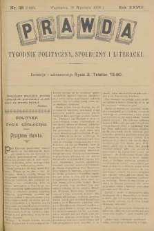 Prawda : tygodnik polityczny, społeczny i literacki. R.28, 1908, nr 38