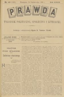 Prawda : tygodnik polityczny, społeczny i literacki. R.28, 1908, nr 43