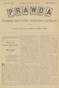 Prawda : tygodnik polityczny, społeczny i literacki. R.28, 1908, nr 51