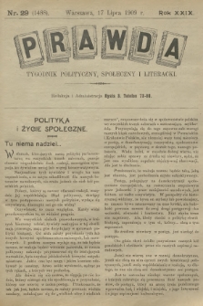 Prawda : tygodnik polityczny, społeczny i literacki. R.29, 1909, nr 29