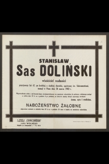 Stanisław Sas Doliński właściciel realności [...] zasnął w Panu dnia 26 marca 1942 r.
