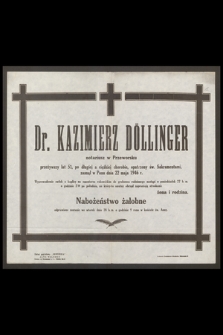 Kazimierz Döllinger notariusz w Przeworsku [...] zasnął w Panu dnia 22 maja 1946 r.