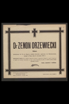 Dr Zenon Drzewiecki lekarz przeżywszy lat 39 [...] zasnął w Panu dnia 31 stycznia 1944 r.