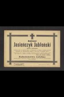 Antoni Jasieńczyk Jabłoński doktor medycyny [...] zasnął w Panu dnia 30 listopada 1942 r. [...]