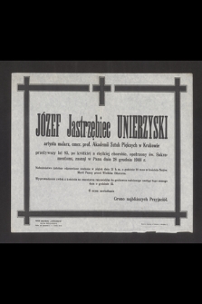 Józef Jastrzębiec Unierzyński artysta malarz [...] zasnął w Panu dnia 28 grudnia 1948 [...]