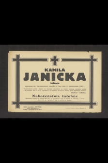 Kamila Janicka lekarz [...] zasnęła w Panu dnia 10 października 1942 r. [...]