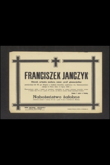 Franciszek Janczyk literat, artysta malarz, emer. prof. gimnazjalny [...] zasnął w Panu dnia 11 lipca 1945 r. [...]