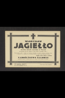 Władysław Jagiełło dyrektor fabryki czekolady A. Piasecki [...] zasnął w Panu dnia 17 grudnia 1944 r. [...]