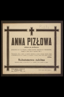 Anna Pizłowa wdowa po profesorze [...] zasnęła w Panu dnia 17 grudnia 1943 r. [...]