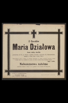 Z Gocalów Maria Działowa żona radcy skarbu przeżywszy lat 43 [...] zasnęła w Panu dnia 3 lipca 1945 r.