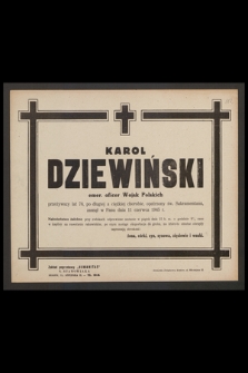 Karol Dziewiński emer. Wojsk Polskich przeżywszy lat 76 [...] zasnął w Panu dnia 11 czerwca 1945 r.