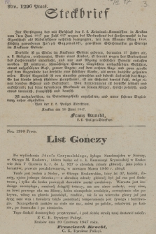 List gończy do wyśledzenia Józefa Grzymalskiego, byłego Szachmajstra w Sierszy, w Okręgu M. Krakowa, który będąc od c. k. Kommissyi Kryminalnej w Krakowie dnia 7 Czerwca b. r. do L. 927 o zbrodnię zdrady głównej, jako jeden z hersztów, prawnie poszlakowanym, w miesiącu Marcu 1846 r. zbiegł [...] : Kraków dnia 20 Czerwca 1847 roku = Steckbrief zur Verfolgung des mit Beschluß der k. k. Kriminal Kommission in Krakau vom 7ten Juni 1847 zur Zahl 927 wegen des Verbrechens des Hochverraths in der Eingenschaft als Rädelsführer rechtlich beanzeigten, set dem Monate März 1846. flüchtig gewordenen Joseph Grzymalski, gewesenen Schichtmeister zu Siersza im Krakauer Gebiete [...] : Krakau am 20 Juni 1847