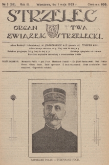 Strzelec : organ T-wa Związek Strzelecki. R.3, 1923, № 7