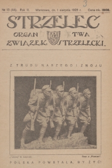 Strzelec : organ T-wa Związek Strzelecki. R.3, 1923, № 13