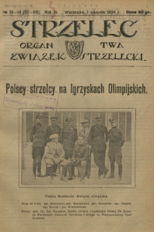 Strzelec : organ T-wa Związek Strzelecki. R.4, 1924, № 13-14