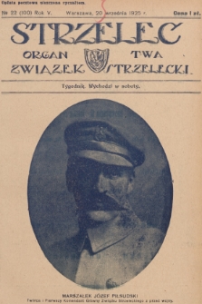 Strzelec : organ T-wa Związek Strzelecki. R.5, 1925, № 22