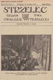 Strzelec : organ T-wa Związek Strzelecki. R.5, 1925, № 23