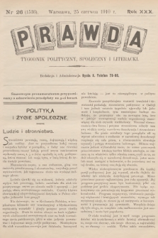 Prawda : tygodnik polityczny, społeczny i literacki. R.30, 1910, nr 26