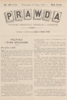 Prawda : tygodnik polityczny, społeczny i literacki. R.30, 1910, nr 29
