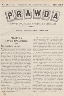 Prawda : tygodnik polityczny, społeczny i literacki. R.30, 1910, nr 44