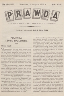 Prawda : tygodnik polityczny, społeczny i literacki. R.30, 1910, nr 45