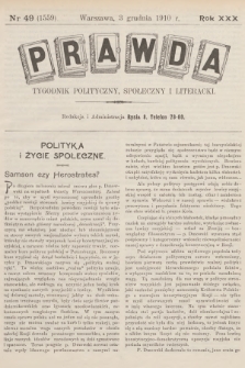 Prawda : tygodnik polityczny, społeczny i literacki. R.30, 1910, nr 49