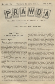 Prawda : tygodnik polityczny, społeczny i literacki. R.31, 1911, nr 10