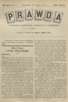 Prawda : tygodnik polityczny, społeczny i literacki. R.31, 1911, nr 12