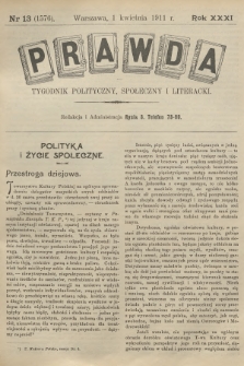 Prawda : tygodnik polityczny, społeczny i literacki. R.31, 1911, nr 13