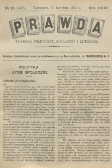 Prawda : tygodnik polityczny, społeczny i literacki. R.31, 1911, nr 15